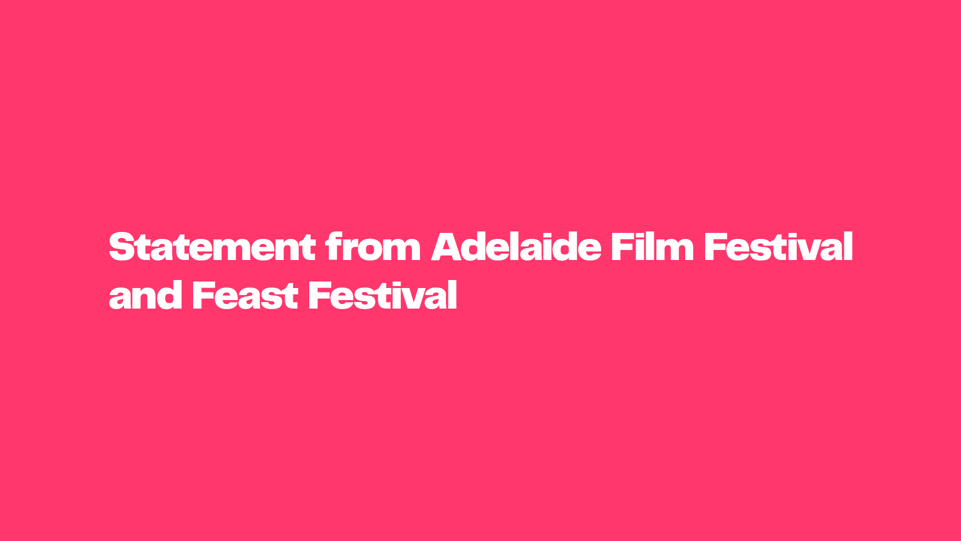 Statement from Adelaide Film Festival and Feast Festival
